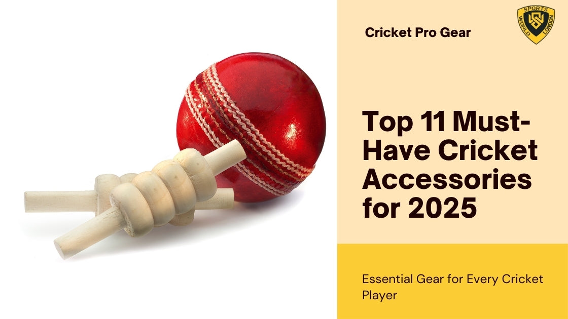 🏏 Top 11 Must-Have Cricket Accessories for Every Player in 2025